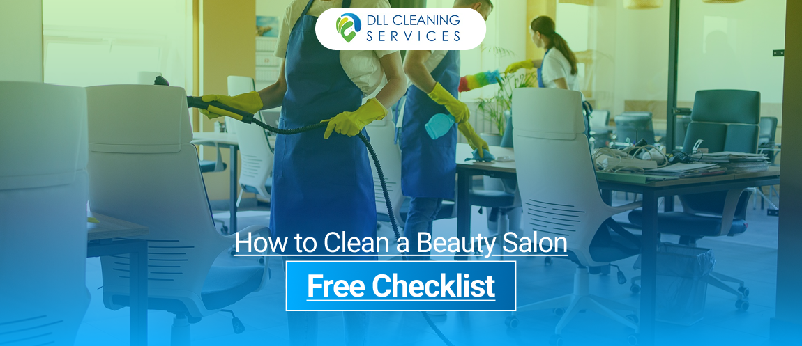 How to Clean a Beauty Salon – Free Checklist