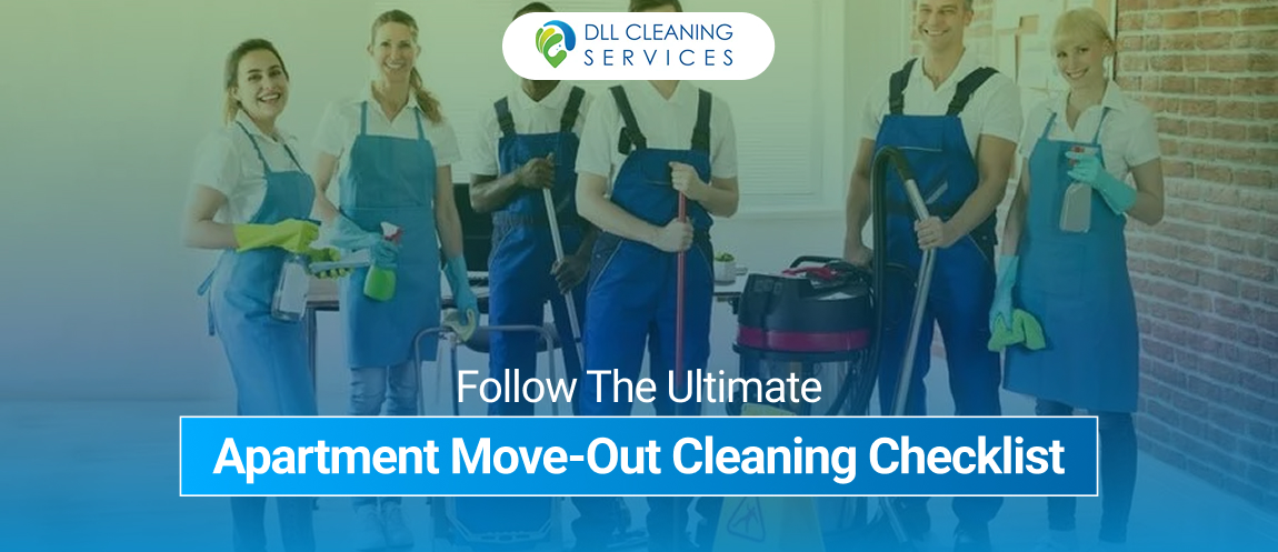 Follow The Ultimate Apartment Move Out Cleaning Checklist