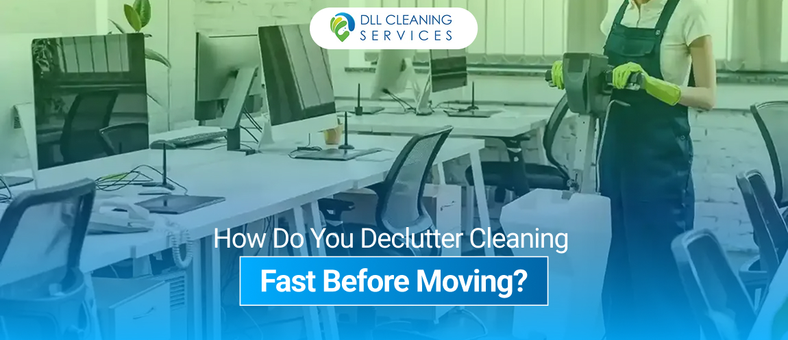 How Do You Declutter Fast Before Moving