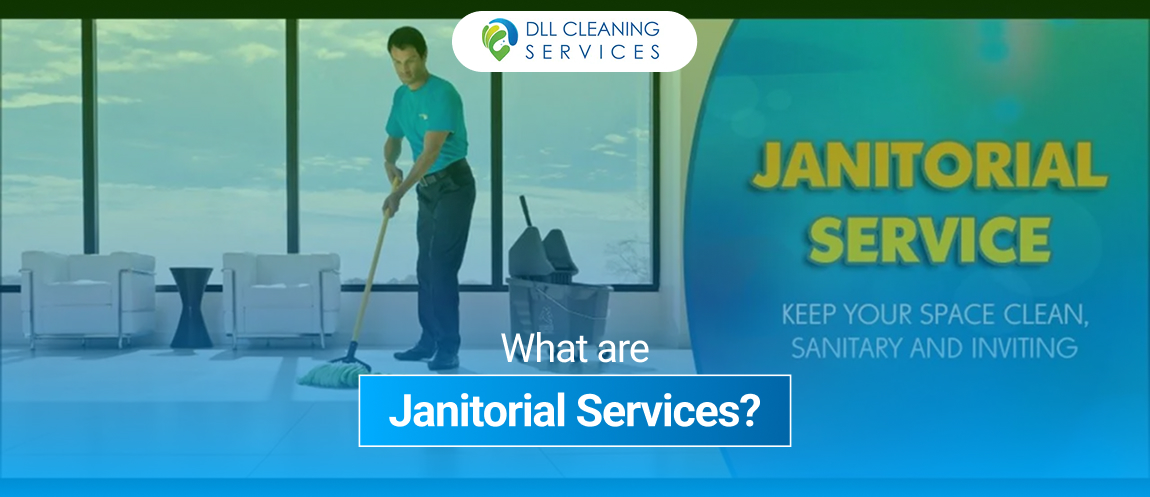 What are Janitorial Services